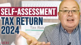 What You Need to Know for SelfAssessment Tax Returns 2024 [upl. by Durr]