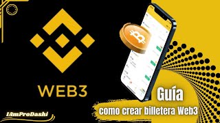 Guía como crear billetera Web3 binance [upl. by Fira]