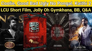 Coolie  Kanguva Good Bad Ugly No Pongal Release LCU Short Film Kaithi 2 Amaran [upl. by Yrellih]