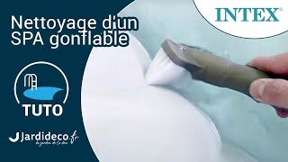 TUTO Nettoyage d’un spa Intex [upl. by Kelwen17]