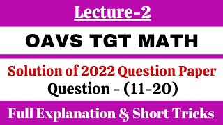 OAVS TGT MATH Solution of 2022 Question Paper Full Explanation amp Short Tricks Maths Issue [upl. by Rotkiv]