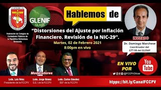 HABLEMOS DE Distorsiones del Ajuste por Inflación Financiero Revisión de la NIC29 [upl. by Laumas]