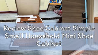 Review Shoe Cabinet Simple Small Household Mini Shoe Cabinet Home Large Capacity Space Saving Shoe [upl. by Rosemary]