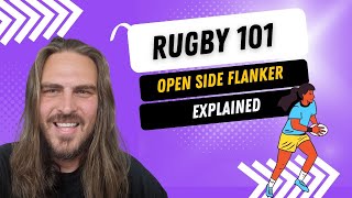 Rugby 101 Rugby positions explained  Openside Flanker [upl. by Llevram]