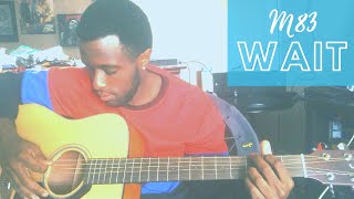 M83  Wait Quick Guitar Lesson [upl. by Nylaehs45]