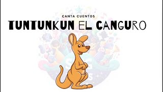 El canguro Tuntunkun  Música infantil [upl. by Chaney]