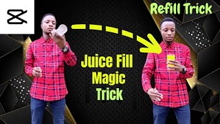 Juice Fill  Refill Magic Trick  CapCut vfx Tutorial [upl. by Ntsyrk]