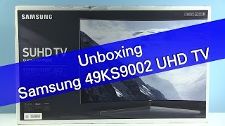 Samsung 49KS9002 KS9000 UHD TV unboxing [upl. by Georgi]