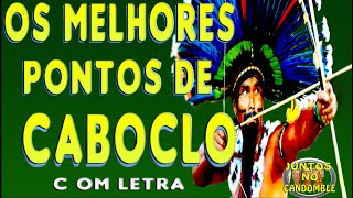 Pontos de Caboclo  Os Melhores da Gira de Umbanda  Letra [upl. by Savdeep]