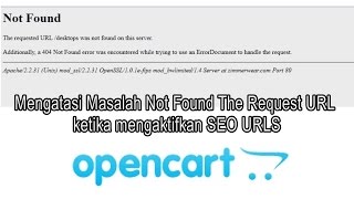 Cara Mengatasi Masalah Not Found The Request URL Opencart [upl. by Camilia615]