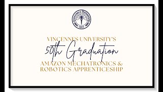 Vincennes Universitys 50th Graduation of the Amazon Mechatronics amp Robotics Apprenticeship Program [upl. by Atiuqiram]