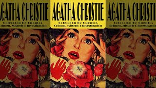 Agatha Christie  Colección De Cuentos De Crimen Misterio E Investigación Obra Clásica Audiolibro [upl. by Forrester]