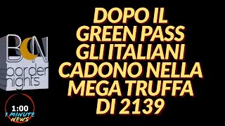 DOPO IL GREEN PASS GLI ITALIANI CADONO NELLA MEGA TRUFFA DI 2139  1 Minute News [upl. by Sidnarb]