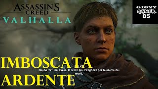 ASSASSINS CREED VALHALLA  IMBOSCATA ARDENTE  Trova Fulke  Villa di Leaha Grande stagno GAMEPLAY [upl. by Diana]