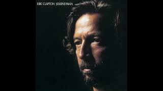 ERIC CLAPTON  Journeyman Full Album 1989 [upl. by Adam372]