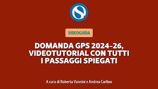 VIDEO GUIDA  GPS 20242026 la domanda passo dopo passo [upl. by Berkshire]