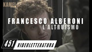 Francesco Alberoni  quotL Altruismoquot [upl. by Irehs628]