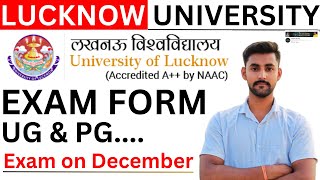 Lucknow University Exam Form 2024  UG amp PG EXAM  Lu exam form out Exam on Dec  examform [upl. by Clevey]