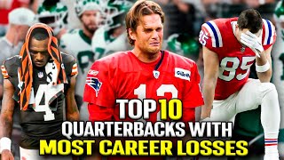 Quarterbacks with Most Career Losses in NFL History [upl. by Irallih]