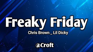 Freaky Friday  Song  lyrics  Chris Brown  Lil Dicky [upl. by Phillis]