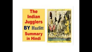 The Indian Jugglers BY Hazlitt Summary in Hindi [upl. by Sunev]