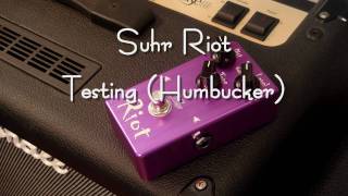 Suhr Riot Testing  Humbucker [upl. by Zined]