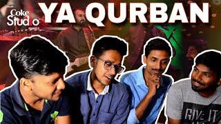 Indian Reacts To  Ya Qurban Coke Studio Season 11 Episode 7 [upl. by Rellim]