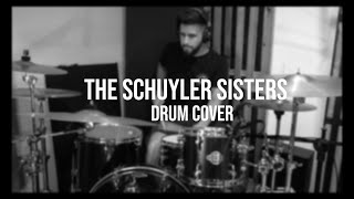 The Schuyler Sisters  DRUM COVER  Nano Amaya [upl. by Violetta]