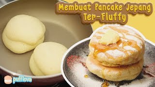 MEMBUAT PANCAKE JEPANG TERLEMBUT  HOW TO MAKE JAPANESE SOUFFLE PANCAKE [upl. by Ylenaj]