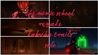 The mimic school remake kabocha trails normal modeSOLO [upl. by Enimsaj931]