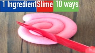 1 Ingredient Slime 10 Ways Testing Popular No Borax Slime Recipes [upl. by Aihsetel]