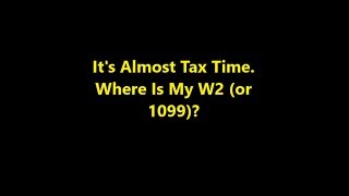 Bonus Episode 008  Its Almost Tax Time Where Is My W2 or 1099 [upl. by Dunham]