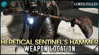 Lords of the Fallen  Heretical Sentinels Hammer Weapon Location [upl. by Fitzpatrick]