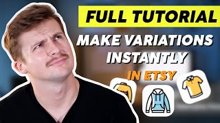 How To Get An Etsy Bestseller Etsy Listing Variations Full Tutorial [upl. by Valentine]