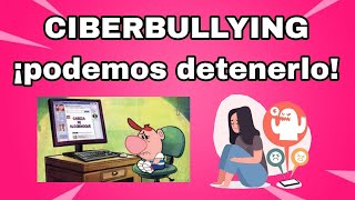 Ciberbullying ¡Podemos Detenerlo [upl. by Kelula339]