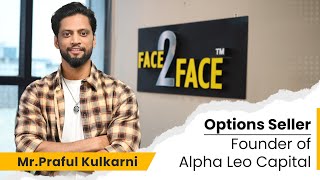 Journey from Government Job to Fulltime Options Trading Face2Face  Praful Kulkarni  Vivek Bajaj [upl. by Jaycee]