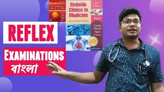 Reflex Examination  CNS  Examination in Clinical Medicine  Bengali [upl. by Enomsed127]