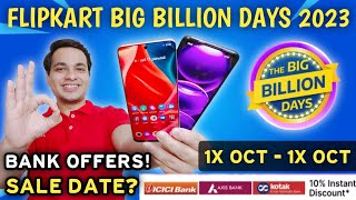 Flipkart Big Billion Days 2023  Sale Date amp Bank Offers Confirmed 🔥 Flipkart Big Billion Days 2023 [upl. by Retep935]