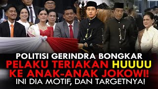 POLITISI GERINDRA BONGKAR PELAKU TERIAKAN HUUUU KE ANAKANAK JOKOWI INI DIA MOTIF DAN TARGETNYA [upl. by Najar]