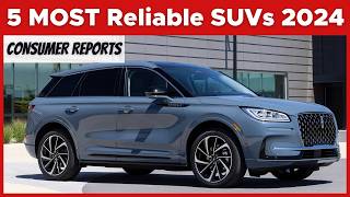 Top 5 Most Reliable SUVs in 2024 Consumer Reports Edition [upl. by Paley]