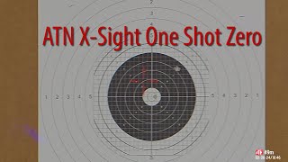 ATN XSight 4K 314x Scope  One Shot Zeroing [upl. by Jeanine]