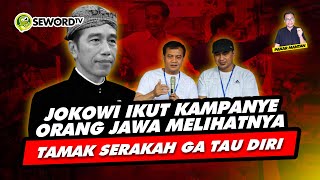 Alifurrahman JOKOWI IKUT KAMPANYE ORANG JAWA MELIHATNYA TAMAK SERAKAH GA TAU DIRI [upl. by Adnawal]