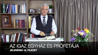 Jelenések 78 – Az igaz egyház és prófétája – Gondolkodjunk együtt 170 – Reisinger János [upl. by Bax810]