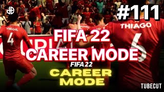 FIFA 22 CAREER MODE EPISODE 111 [upl. by Ahcirt760]