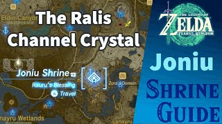 The Ralis Channel Crystal  Joniu Shrine  TOTK SHRINE GUIDE [upl. by Verdie]