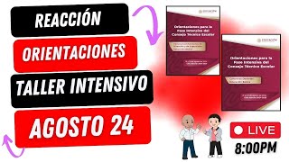 EN VIVO ORIENTACIONES TALLER INTENSIVO AGOSTO 2024 [upl. by Aynad]