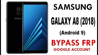 SAMSUNG Galaxy A8 2018 Android 9 FRPGoogle Account Bypass  NO PC  NO SIM PIN  NO Bluetooth [upl. by Eipper47]