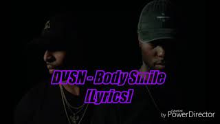 Dvsn  Body Smile Lyrics [upl. by Eimmac509]