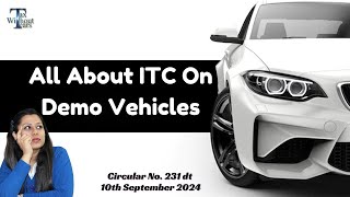 All about GST ITC on Demo Car Purchase Input Tax Credit on Motor Vehicle under section 175 [upl. by Gilberto844]