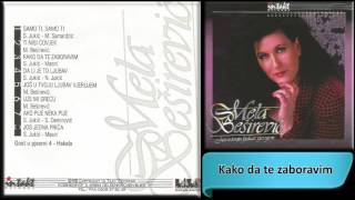 Mela Besirevic  Kako da te zaboravim  Audio 1996 HD [upl. by Nicolle884]